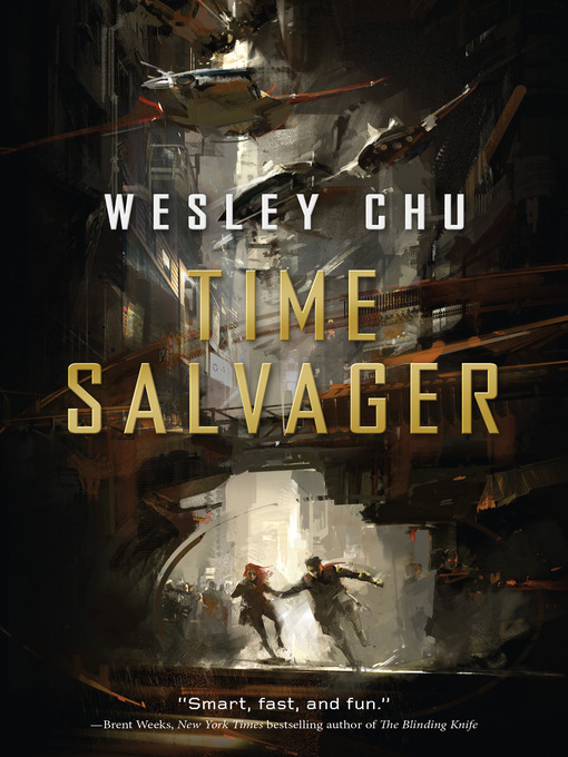Title details for Time Salvager by Wesley Chu - Available